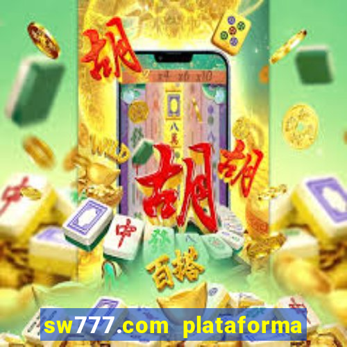 sw777.com plataforma cassino online